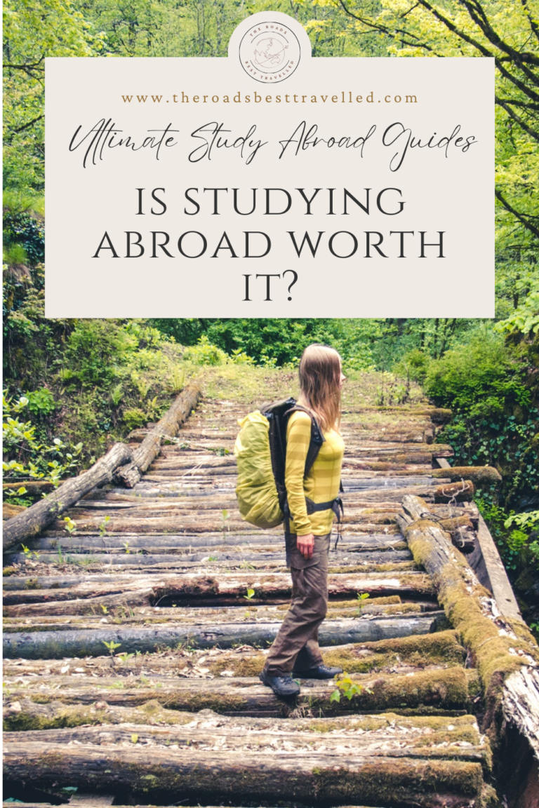 Is studying abroad worth it (and should you do it?) The Roads Best
